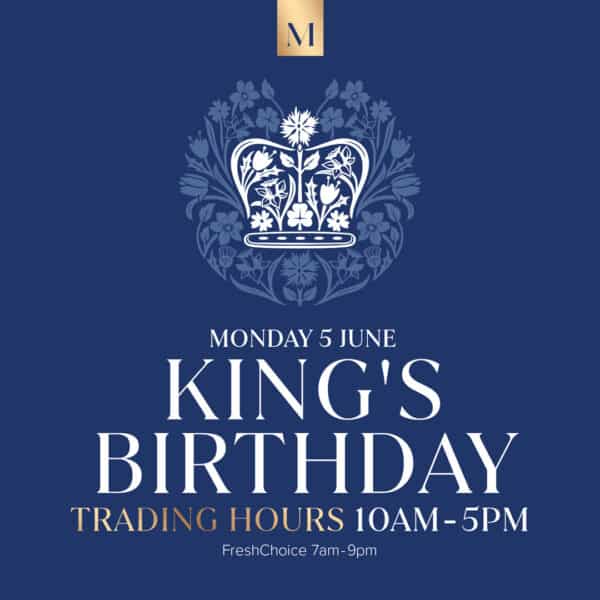 The King’s Birthday Merivale Mall Christchurch’s leading fashion