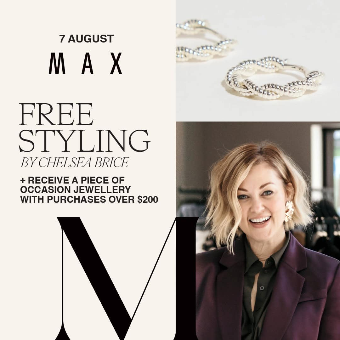 Styling by Chelsea at MAX Merivale